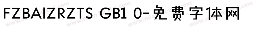 FZBAIZRZTS GB1 0字体转换